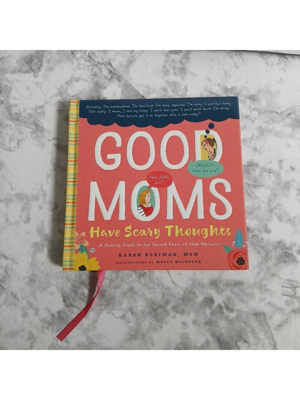 Good Moms Have Scary Thoughts: A Healing Guide to the Secret Fears of New Mother